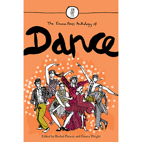 The Emma Press Anthology of Dance